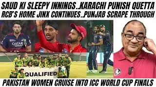 SAUD'S SLEEPY INNINGS...KARACHI PUNISH QUETTA...RCB'S HOME JINX CONTINUES..PUNJAB SCRAPE HOME