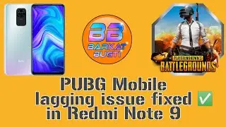 Redmi Note 9 PUBG Mobile Lagging Issue [Fixed]