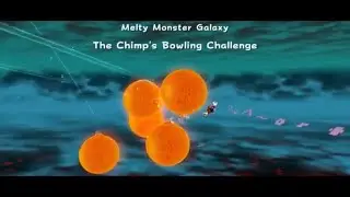 Melty Monster Galaxy: The Chimp's Bowling Challenge