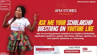 Ask Me Your Scholarship Questions Live: General Masters Scholarship Guidance