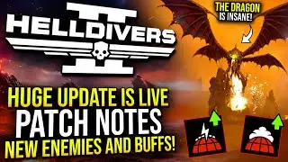 Helldivers 2 - Into the Unjust Patch Notes. Buffs, New Enemies, and More!
