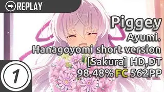 Piggey | Ayumi. - Hanagoyomi short version [Sakura] +HD,DT | FC 98.48% 562pp #4