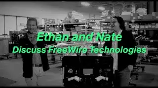 FreeWire Discussion with Ethan and Nate