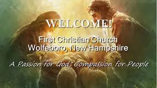 First Christian Church, Wolfeboro 12/24/2025 - Rev. Thom Christian