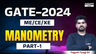 GATE - 2024 | ME/CE/XE | MANOMETRY | Part-1 | By Yogesh Tyagi sir