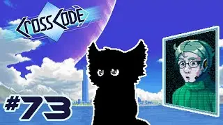 CrossCode |73| Is this Quest Gonna get us Banned? - Chilled Out