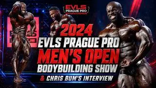 2024 EVLS Prague Pro Men's Open Bodybuilding Show & Chris Bum's Interview #chrisbumstead #ifbbpro