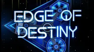 Edge Of Destiny (The best Blade of Justice remake ever) | Geometry Dash 2.11