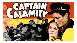 CAPTAIN CALAMITY | 1936 | Adventure | Full Color Movie