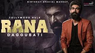 Rana Daggubati Birthday Special Mahup | Rana Daggubati | Shreyas Media