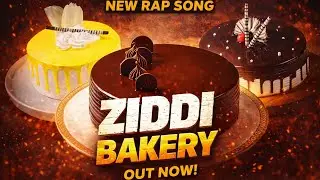 Ziddi Bakery Rap Song | Cake Lovers Anthem 🎂 | Desi Bakery Rap 2026