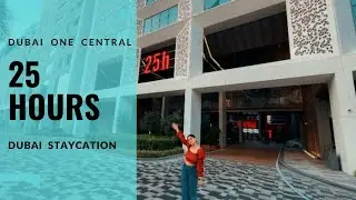 25 Hours Hotel Dubai One Central | Our Dubai Staycation | Accor All Hotels | European Hotel Chain