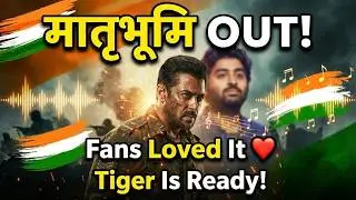 Battle of Galwan का &ldquo;मातृभूमि&rdquo; Song OUT | Fans Praise Salman & Arijit Singh