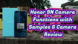Honor 9N Camera Functions with Samples & Camera Review (Hindi)