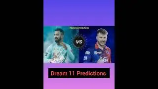 LSG vs DC Dream 11 Predictions | DC vs LSG | Dream 11 Match Today #ipl #tataipl #ipl2023 #cricket