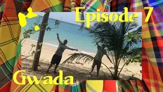 Guadeloupe &ndash; Episode 7 &ndash; Trace de la Plage de Clugny &agrave; l&rsquo;Anse Tillet