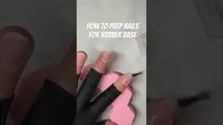 HOW TO: Nail Prep For Rubber Base Gel Overlay #gelnails #nailtutorial #shorts