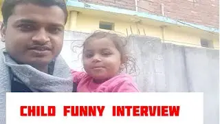 Bachche ka jhakhash Interview