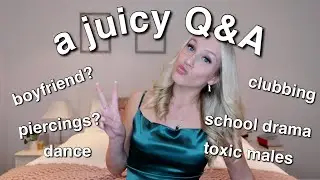 juicy q&a | high school drama | boyfriend? | fulltime dance