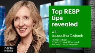 My top RESP contribution and withdrawal strategies to help maximize savings