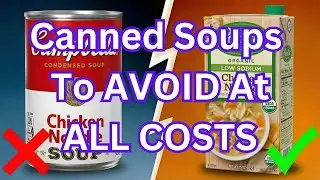 9 Canadian Canned Soup Brands To AVOID (And The 2 That Are Worth It)