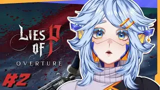【Lies of P DLC】More Puppet Suffering! // #envtuber #vtuber #tunana