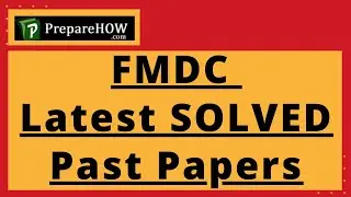 FMDC ADMISSION in 2020 - Guideline & SOLVED Past Papers of Federal Medical & Dental College