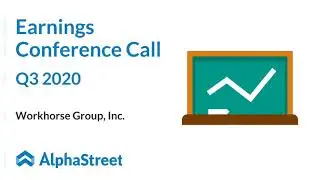 WKHS Stock | Workhorse Group, Inc. Q3 2020 Earnings Call