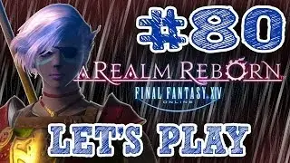 FFXIV: A Realm Reborn - Part 80: Brayflox's Longstop [2/3] feat. Logichole