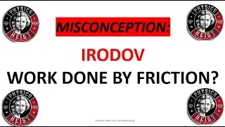 Misconception: Irodov Work Problem [Wrong Question in FIITJ** AITS]