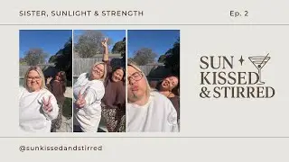 Sister, Sunlight & Strength 