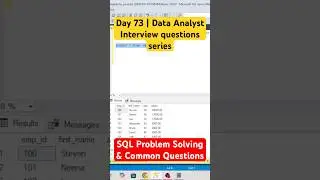 День 73 | Собеседование на аналитика данных: решение задач по SQL и часто задаваемые вопросы #azu...