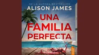 Cap&iacute;tulo 192 - Una Familia Perfecta