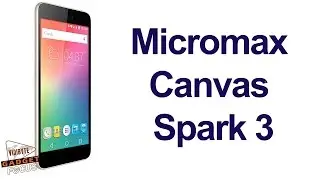 Micromax Canvas Spark 3 With 5.5 Inch Display Launched