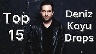 Top 15 Deniz Koyu Drops