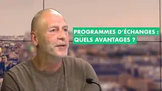 Programmes d'&eacute;changes : quels avantages ?