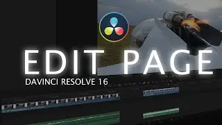 Подробное обучение работе в Davinci Resolve 16 | Монтаж в Edit Page. Часть 1