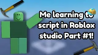 I learn HOW to script In ROBLOX STUDIO!!!