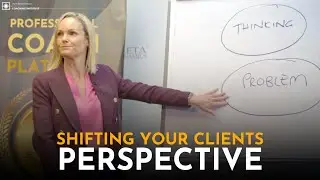 Shifting Our Clients Perspective | International Coaching Institute