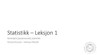 Statistikk leksjon 1 - Deskriptiv statistikk