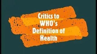 Critics to WHO's Definition of Health
