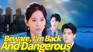 Beware, I'm Back and Dangerous Chinese Drama | I'll be your loyal servant! #dramabox
