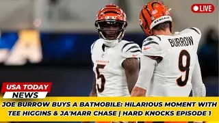 Joe Burrow Buys a Batmobile! | Hard Knocks Hilarity with Tee Higgins & Ja'Marr Chase
