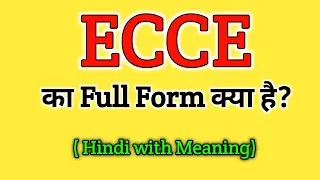 ECCE ka Full Form kya hai | Full form of ECCE | Gk questions all full form | important full form