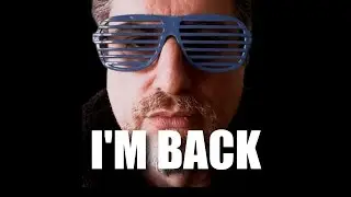 I'M BACK !!!