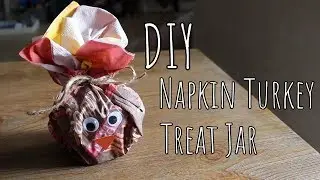 DIY | Napkin Turkey Treat Jar