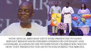 WATCH HOW COVENANT AND LANDMARK UNIVERSITY ALUMNI PRESENTS BIRTHDAY GIFTS TO BISHOP DAVID OYEDEPO