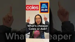 What&rsquo;s Cheaper, Coles or Aldi? #costofliving #australia #mumlife
