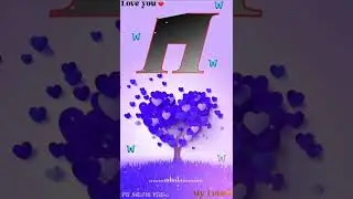 How to make H Latter status🥀|| H Name whatsapp status🥀||H love shorts video🥀||pd Shorts Video