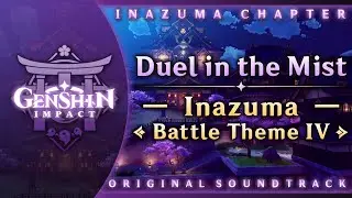 Duel in the Mist &mdash; Inazuma Battle Theme IV | Genshin Impact Original Soundtrack: Inazuma Chapter